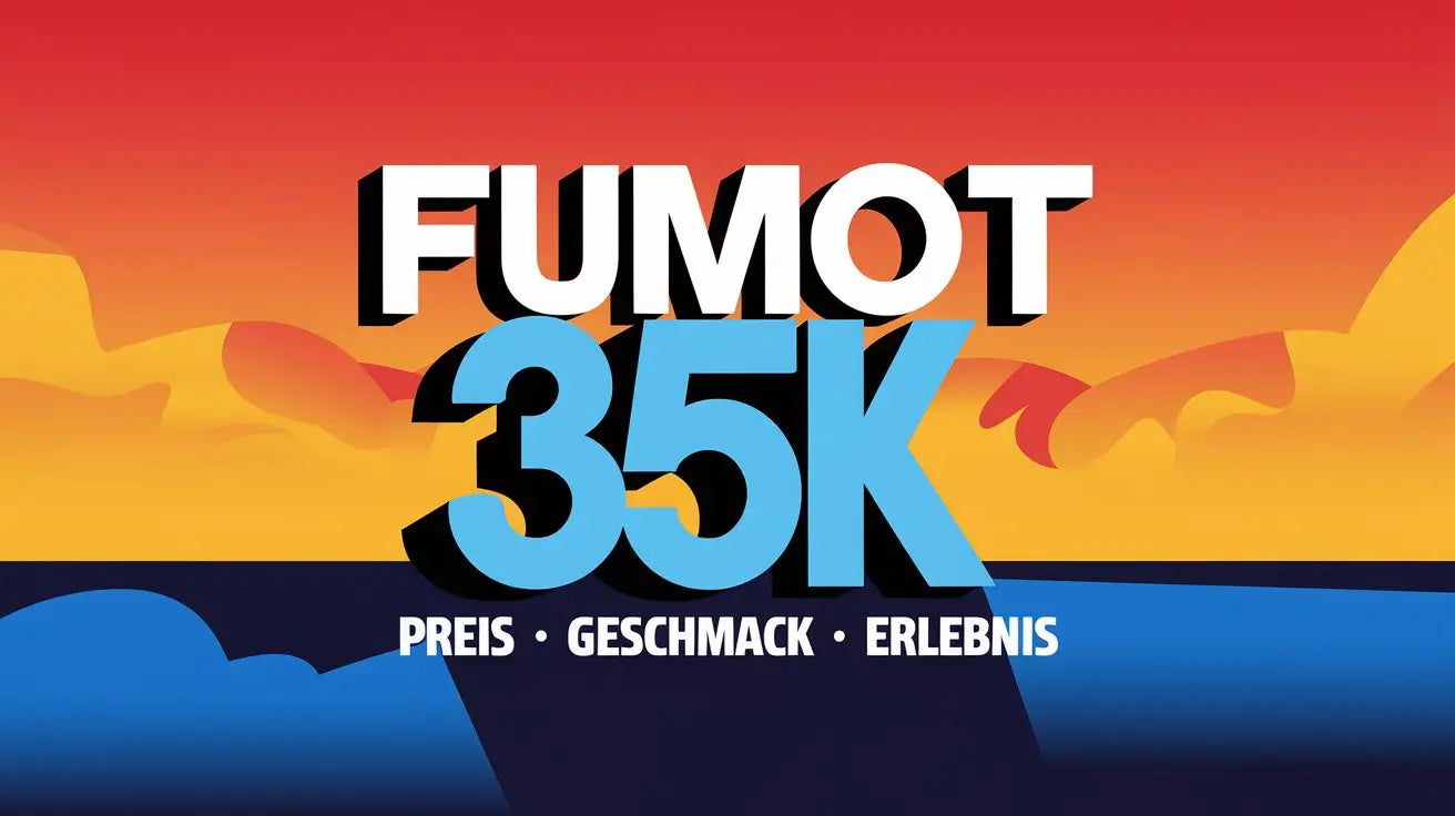 fumot-35k-preis-geschmack